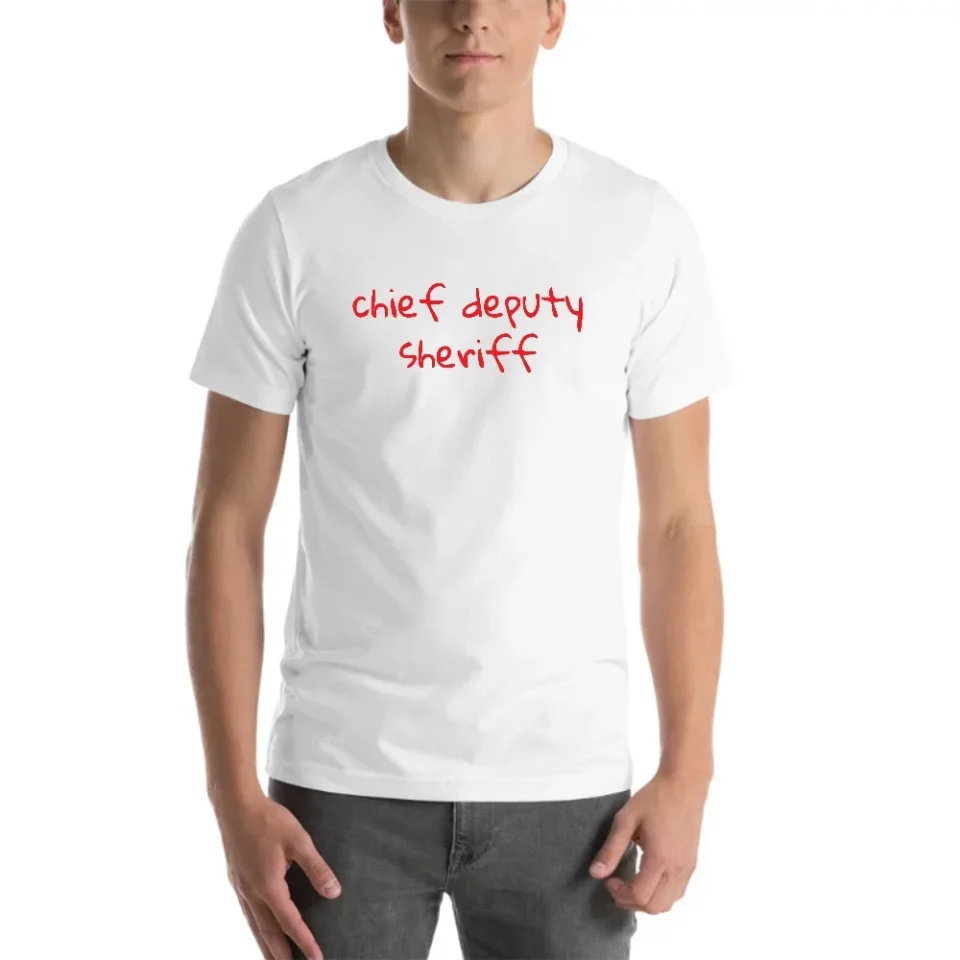 Prime Food-Grade L Handwritten Chief Deputy Sheriff Short Sleeve Cotton T-Shirt By Undefined Gifts