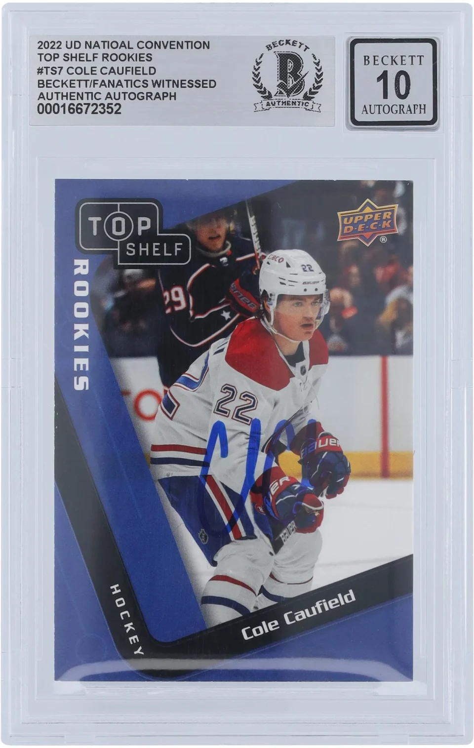Value Cole Caufield Montreal Canadiens Autographed 2022-23 Upper Deck National Convention Top Shelf Rookies #TS-7 Beckett Fanatics Witnessed Authenticated 10 Card - Fanatics Authentic Certified